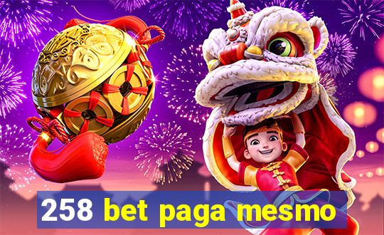 258 bet paga mesmo